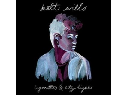 Matt Wills - Cigarettes and City Lights CD