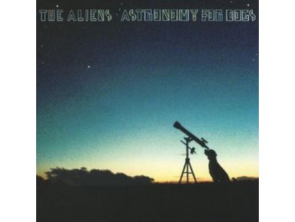 Aliens - Astronomy For Dogs CD