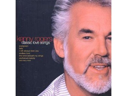 Kenny Rogers - Classic Love Songs CD