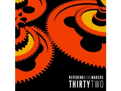 Reverend and The Makers - Thirty Two CD