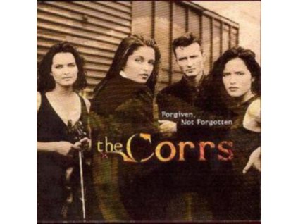 The Corrs - Forgiven Not Forgotten CD