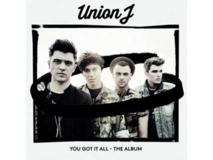 Union J - You Got It All - The Album CD