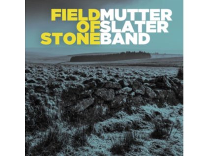 Mutter Slater Band - Field Of Stone CD