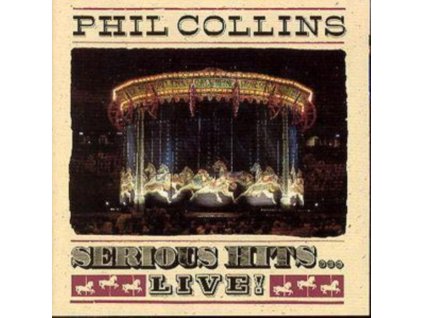 Phil Collins - Serious Hits Live CD