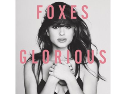 Foxes - Glorious CD