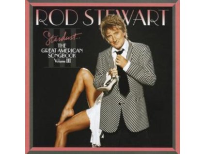 Rod Stewart - Stardust - The Great American Songbook Volume 3 CD