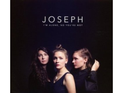 Joseph - Im Alone No Youre Not CD