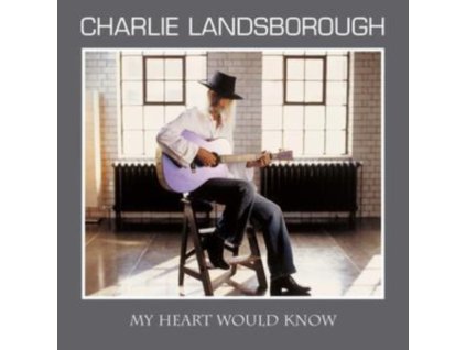 Charlie Landsborough - My Heart Would Know CD