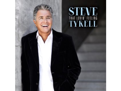 Steve Tyrell - That Lovin Feeling CD