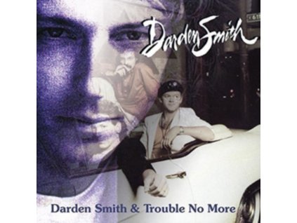 Darden Smith - Darden Smith C - W Trouble No More CD