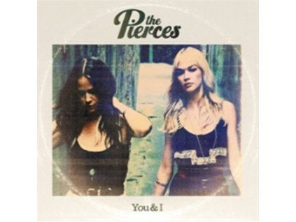 The Pierces - You And I CD