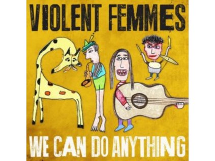 Violent Femmes - We Can Do Anything CD
