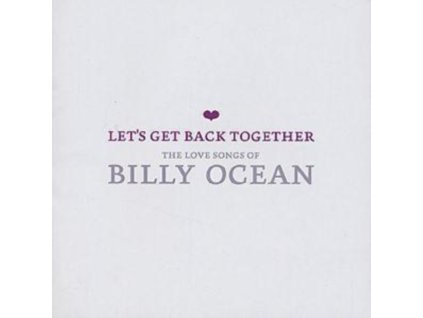 Billy Ocean - Lets Get Back Together - The Love Songs Of Billy Ocean CD
