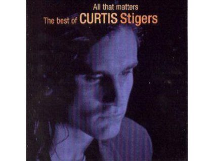 3399512 curtis stigers all that matters cd