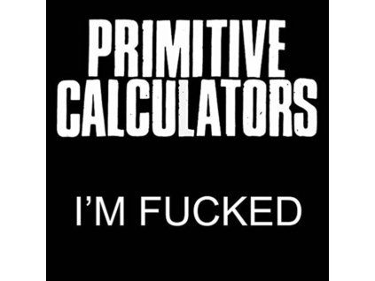 3401165 primitive calculators im fucked bad cd