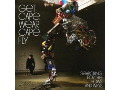 Get Cape. Wear Cape. Fly - Searching For The Hows And Whys CD