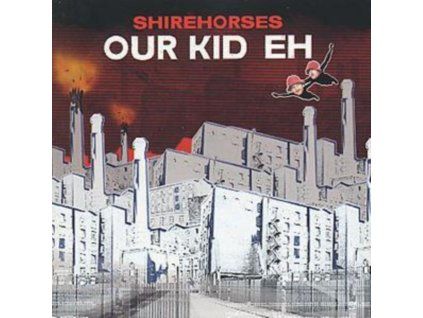 3404651 shirehorses our kid eh cd