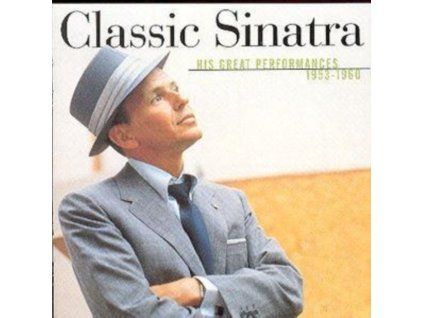 3406595 frank sinatra classic sinatra his greatest performances 1953 1960 cd