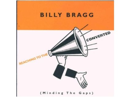 Billy Bragg - Reaching To The Converted (Minding The Gaps) CD