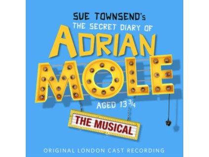 Original Cast Recording - Sue Townsends The Secret Diary Of Adrian Mole Aged 13 3/4 The Musical CD