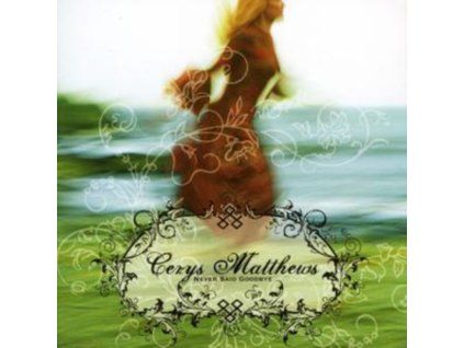 3409760 cerys matthews never said goodbye cd
