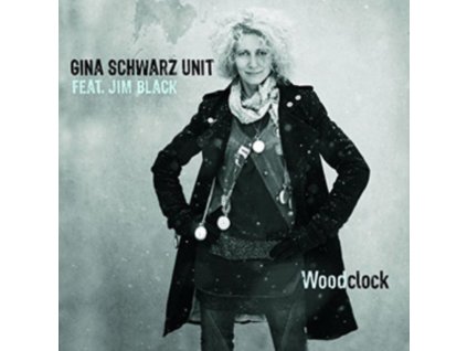 Gina Schwarz Unit Jim Black - Woodclock CD