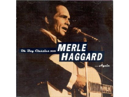 Merle Haggard - Oh Boy Classics Presents Merle Haggard CD