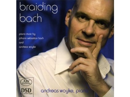 Andreas Woyke - Brading Bach (SACD)
