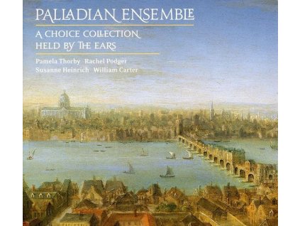 Palladian Ensemble - A Choice Collection/Held By The Ears (CD)