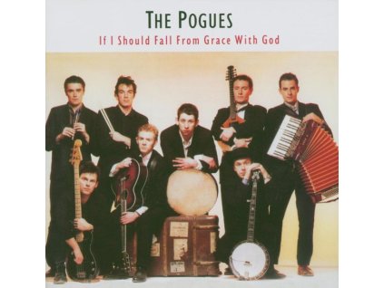 POGUES, THE - IF I SHOULD FALL FROM GRACE WITH GOD (CD)