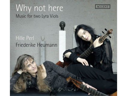 Hille Perl - Why Not Here (Music for two Lyra Viols) (CD)