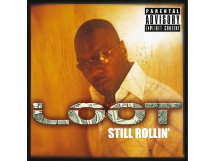 Loot - Still Rollin CD