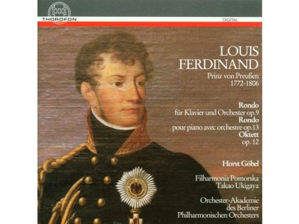 Louis Ferdinand Prinz von Preussen (1772-1806) - Rondos für Klavier & Orchester op.9 & op.13 (CD)