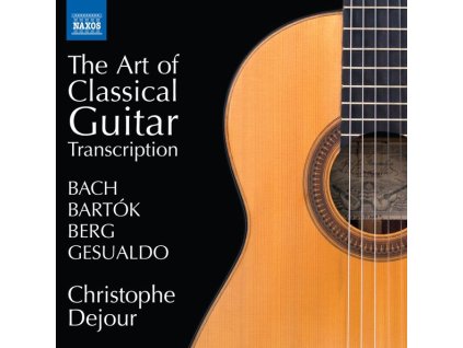 Christophe Dejour - The Art of Classical Guitar (CD)