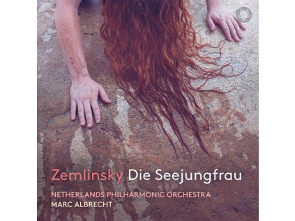 Alexander von Zemlinsky (1871-1942) - Die Seejungfrau (Fantasie nach Andersen) (CD)