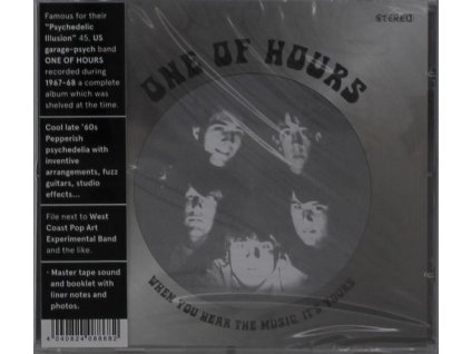One Of Hours - When You Hear The Music, It's Yours (CD)