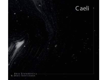 Barar Gisladottir & Skuli Sverrisson - Caeli (CD)