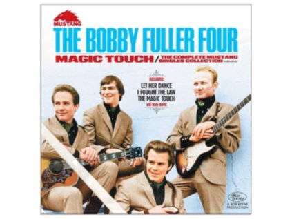 The Bobby Fuller Four - Magic Touch: The Complete Mustang Singles Collection (CD)