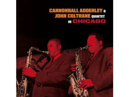 John Coltrane & Cannonball Adderley - Quintet In Chicago / Cannonball Takes Charge (CD)