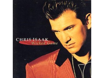Chris Isaak - Wicked Game CD