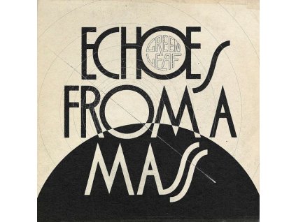 Greenleaf - Echos From A Mass (CD)