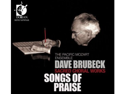 Dave Brubeck (1920-2012) - Geistliche Chorwerke - Songs of Praise (CD)