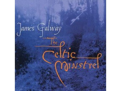 James Galway and The Chieftains - The Celtic Minstrel CD