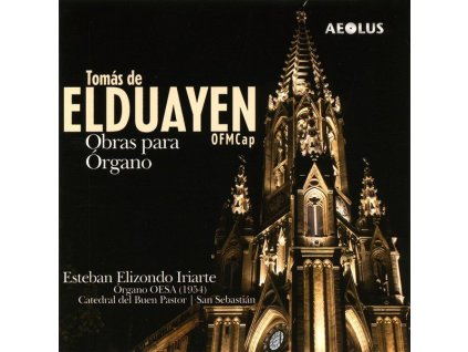 Thomas de Elduayen (1882-1953) - Orgelwerke (CD)