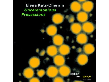 Elena Kats-Chernin - Unceremonious Processions (CD)