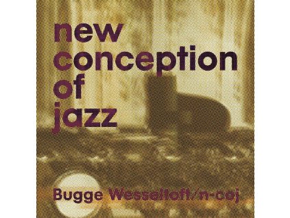 Bugge Wesseltoft - New Conception Of Jazz (25th Anniversary Edition) (CD)