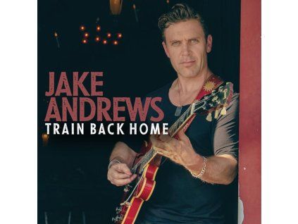3498398 jake andrews train back home cd