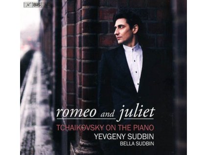 Peter Iljitsch Tschaikowsky (1840-1893) - Klavierwerke "romeo and juliet (SACD)