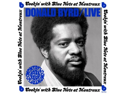 Donald Byrd (1932-2013) - Live: Cookin' With Blue Note At Montreux 1973 (CD)