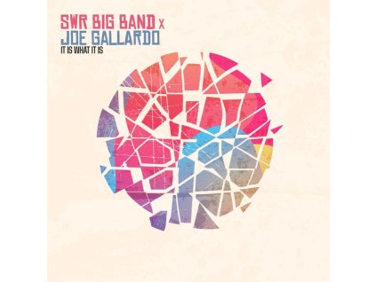 SWR Big Band & Joe Gallardo - It Is What It Is (CD)
